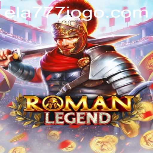 Discover the Thrilling World of RomanLegend with Ela777
